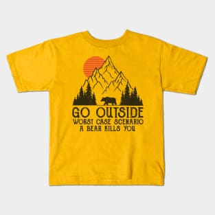 Go Outside worst case scenario a bear kills you mode transparant Kids T-Shirt